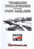 Tramcars & Trolleybuses In & Around Port Adelaide